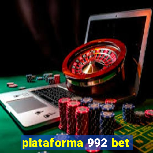 plataforma 992 bet